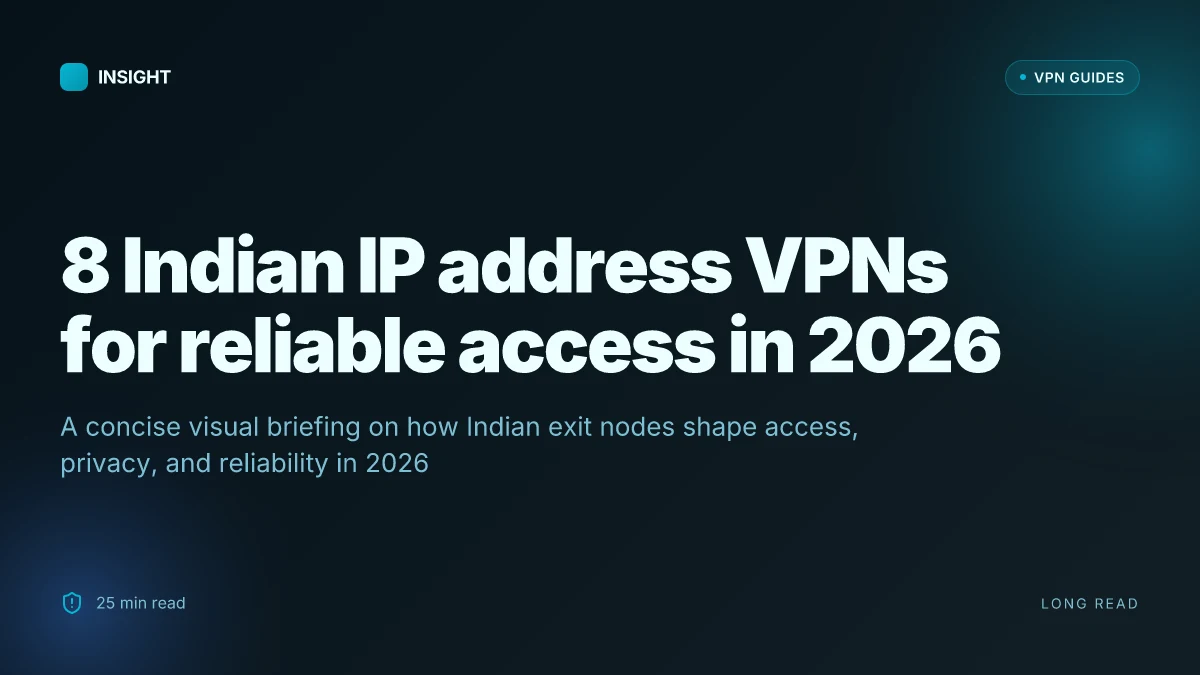 8 Indian IP address VPNs for reliable access in 2026